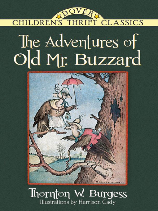 Title details for The Adventures of Old Mr. Buzzard by Thornton W. Burgess - Available